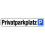 Privatparkplatz - Straßenschild