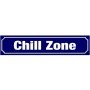 Straßenschild Chill Zone