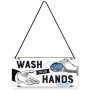 Wash Your Hands - Hängeschild